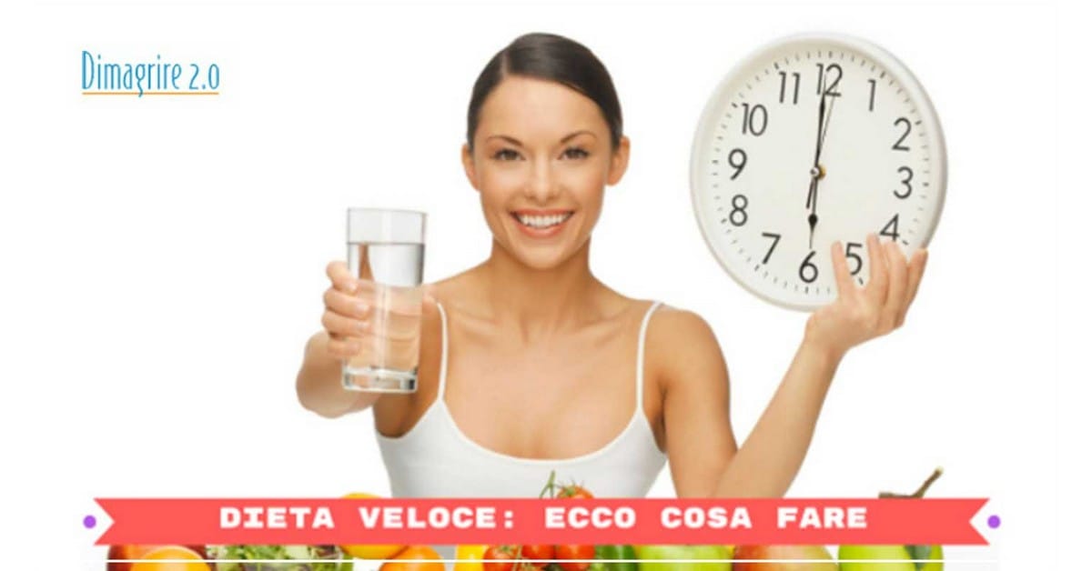 Dieta veloce consigli